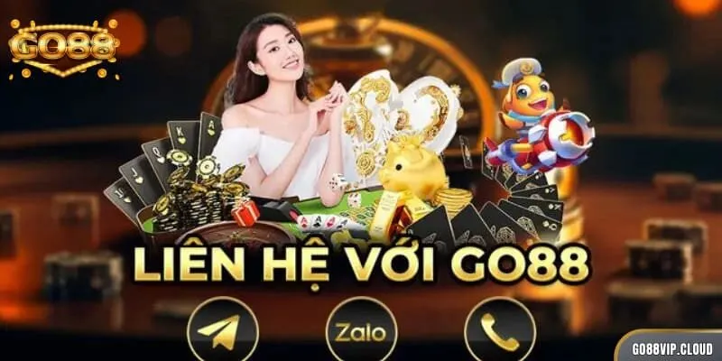 Điểm qua các thời điểm khách hàng cần liên hệ GO88